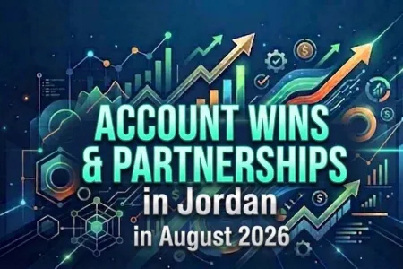 Advertising Account Wins & MarCom Partnerships in Jordan: August 2026